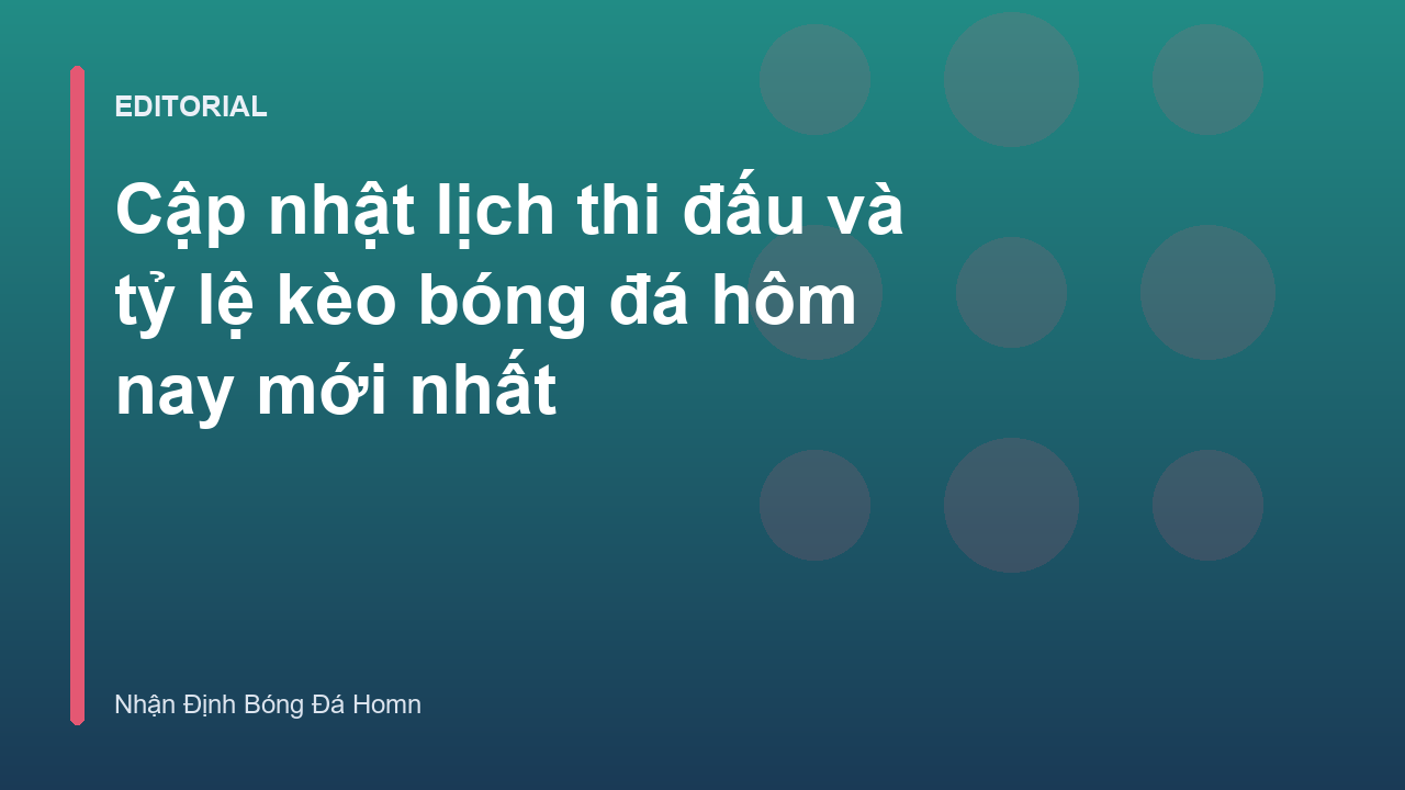 Cập nhật tỷ lệ kèo bóng đá hôm nay